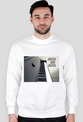 Jestem jaki jestem piano - męska bluza (różne kolory)