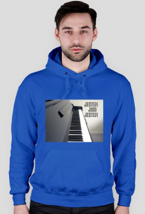 Jestem jaki jestem piano - męska bluza (różne kolory)