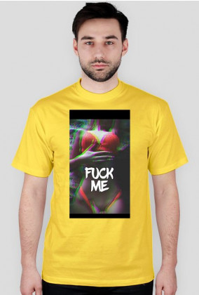 Fuck me - męskie koszulki (różne kolory)