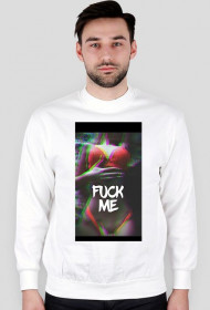 Fuck me - męskie bluzy (różne kolory)