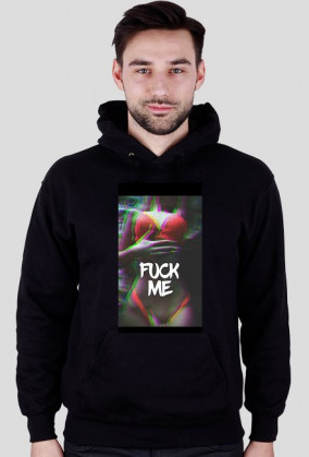 Fuck me - męskie bluzy (różne kolory)