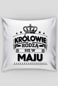 Poszewka krolowie rodza sie w maju