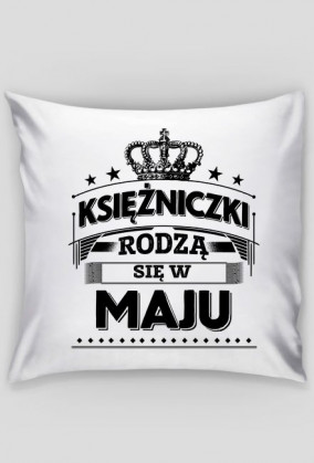 Poszewka ksiezniczki rodza sie w maju