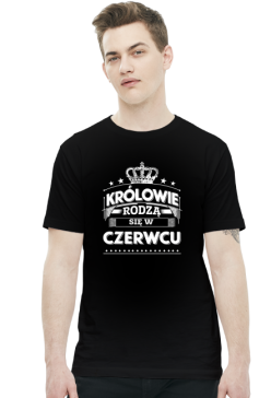 T-shirt krolowie rodza sie w czerwcu