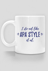 I do not like APA style et al.
