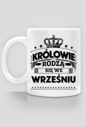 Kubek krolowie rodza sie we wrzesniu