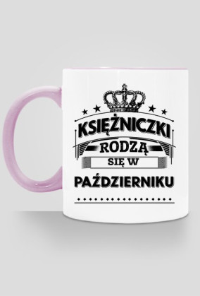 Kubek ksiezniczki rodza sie w pazdzierniku