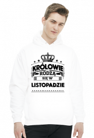 Bluza z kapturem krolowie rodza sie w listopadzie