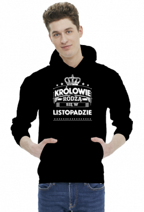 Bluza z kapturem krolowie rodza sie w listopadzie