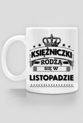 Kubek ksiezniczki rodza sie w listopadzie