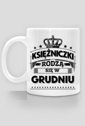Kubek ksiezniczki rodza sie w grudniu