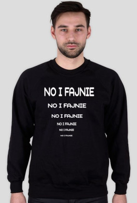 NO I FAJNIE