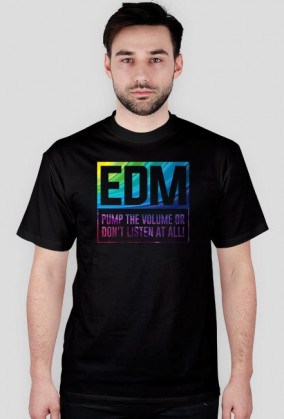 EDM T-SHIRT