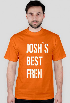 JOSHS BEST FREN