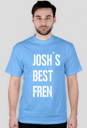 JOSHS BEST FREN