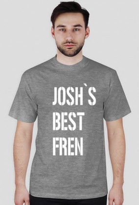 JOSHS BEST FREN