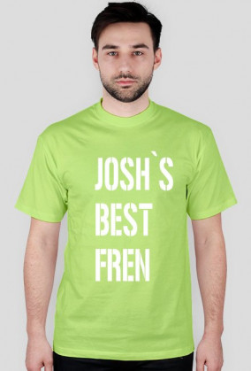 JOSHS BEST FREN