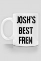 JOSHS BEST FREN