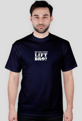 Śmieszna koszulka Lift Bro