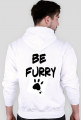 Bluza "Be furry"