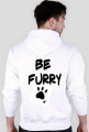 Bluza "Be furry"