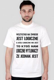 Koszulka "Wszystko logiczne"