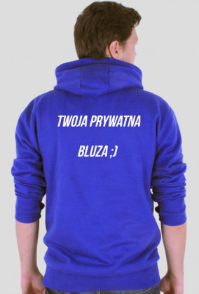 fajna edycja bluzy z inszym napisem