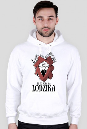 Prawilny Facet - Pora na lodzika BLUZA
