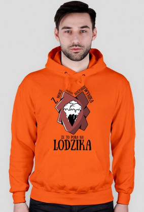 Prawilny Facet - Pora na lodzika BLUZA
