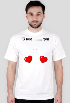 I love you