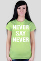 koszulka 'NEVER SAY NEVER'
