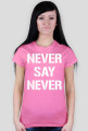 koszulka 'NEVER SAY NEVER'