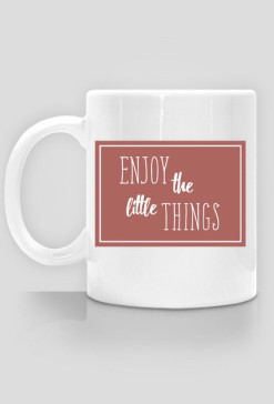 Kubek ENJOY THE LITTE THINGS