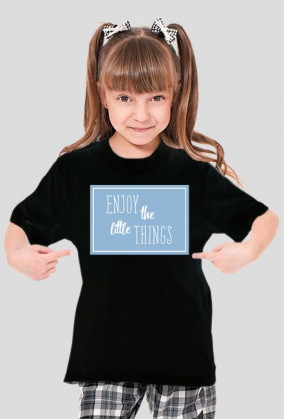 Koszulka ENJOY THE LITTLE THINGS