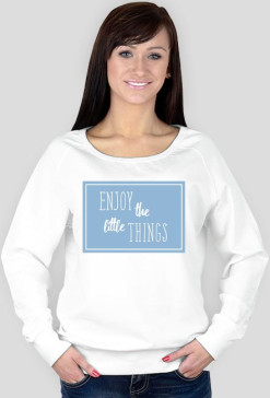 Bluza ENJOY THE LITTE THINGS