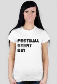 T-shirt | Football Every Day | Woman
