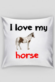 Poduszka I love my horse #2