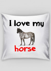 Poduszka I love my horse #3