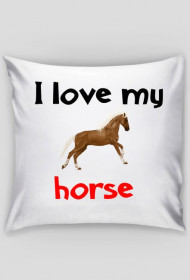Poduszka I love my horse #5