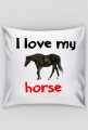 Poduszka I love my horse #7