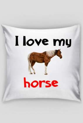 Poduszka I love my horse #8