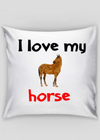 Poduszka I love my horse #9