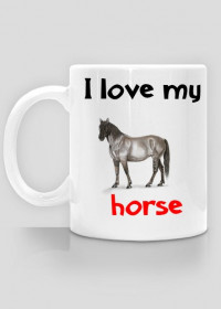 Kubek I love my horse #3