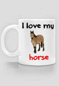 Kubek I love my horse #4