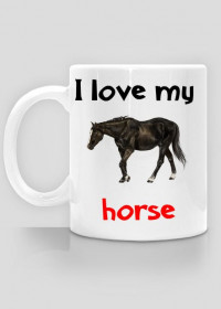 Kubek I love my horse #7