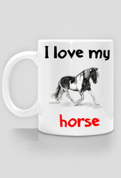 Kubek I love my horse #16