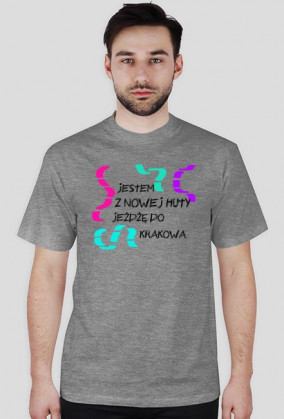 jestem z Nowej Huty większy nadruk
