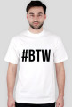 T-Shirt #BTW