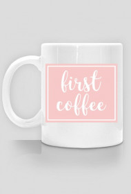Kubek FIRST COFFEE