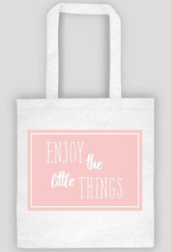 Torba na Zakupy ENJOY THE LITTLE THINGS